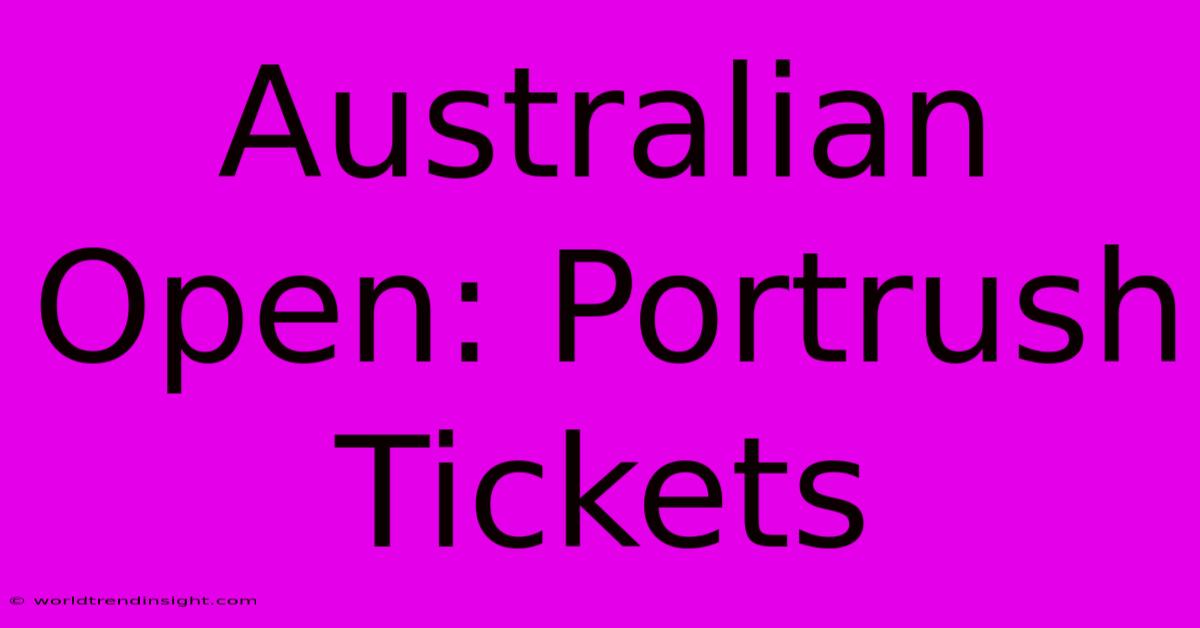 Australian Open: Portrush Tickets