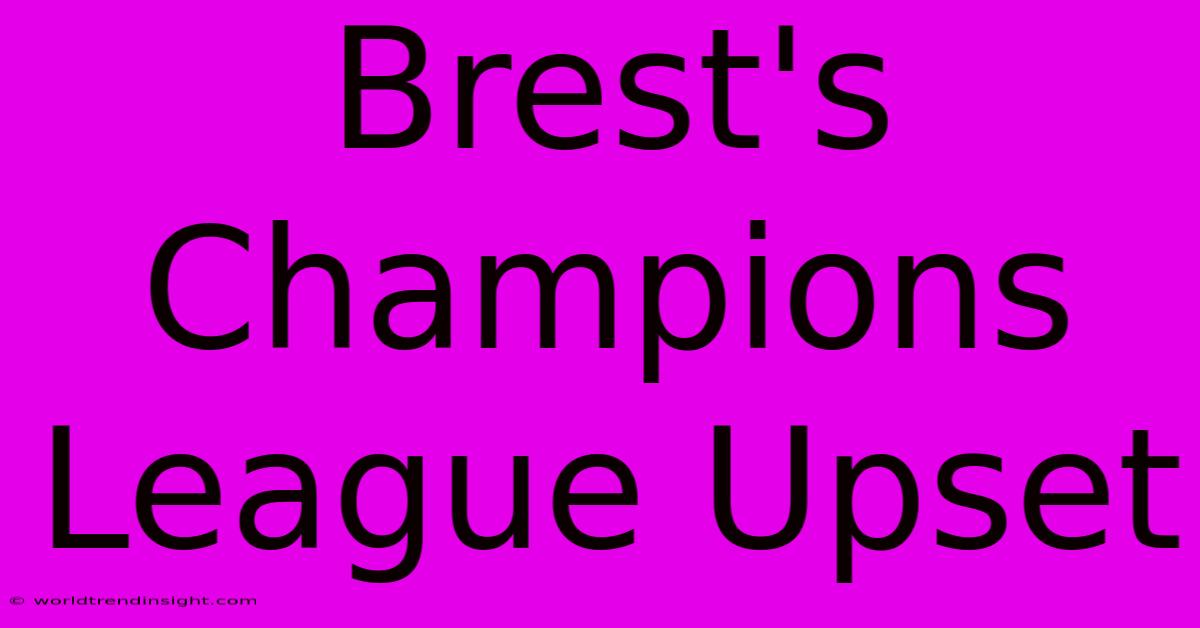 Brest's Champions League Upset