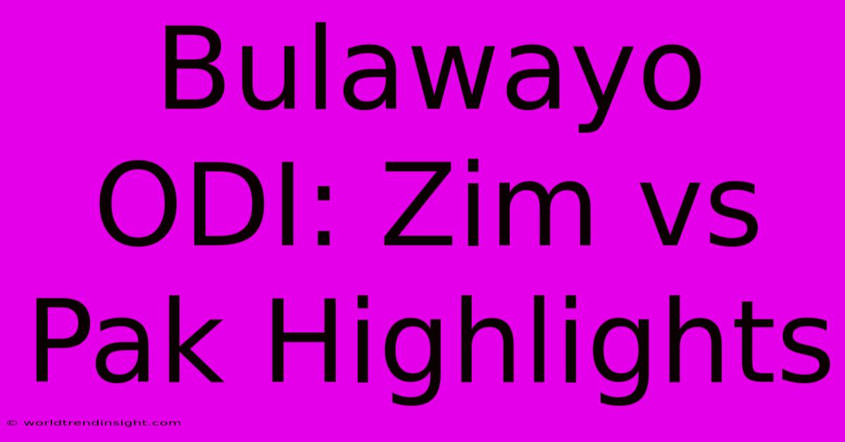 Bulawayo ODI: Zim Vs Pak Highlights