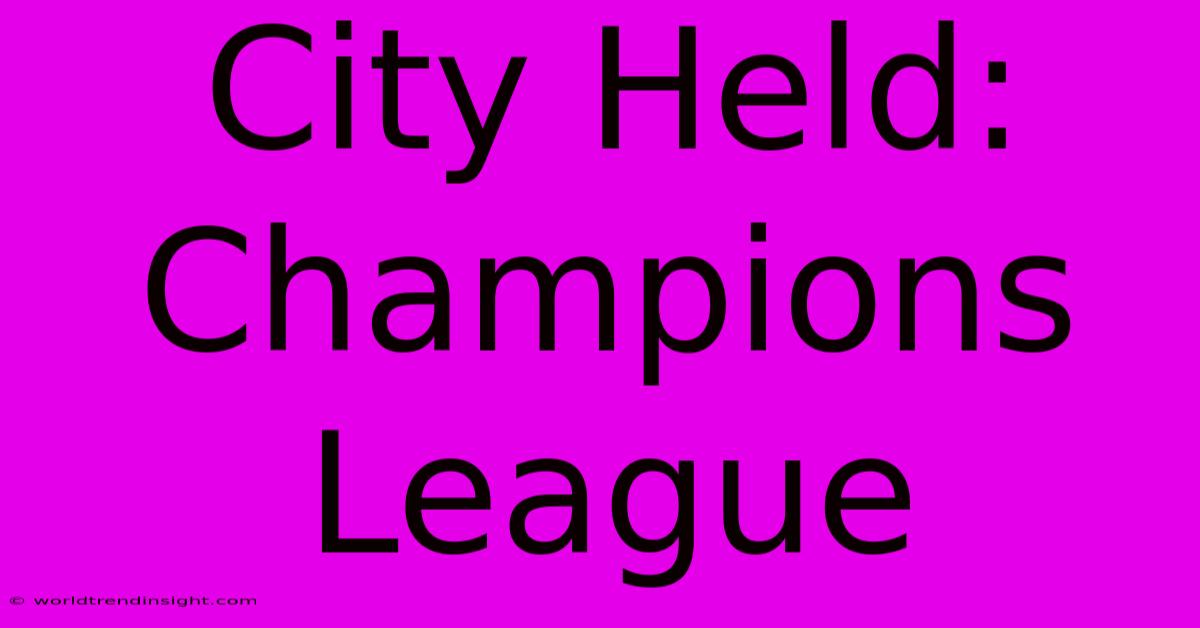 City Held: Champions League