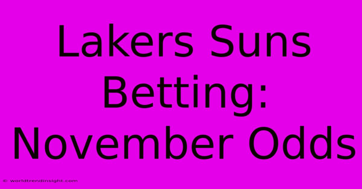 Lakers Suns Betting: November Odds