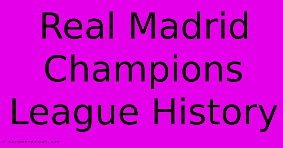 Real Madrid Champions League History