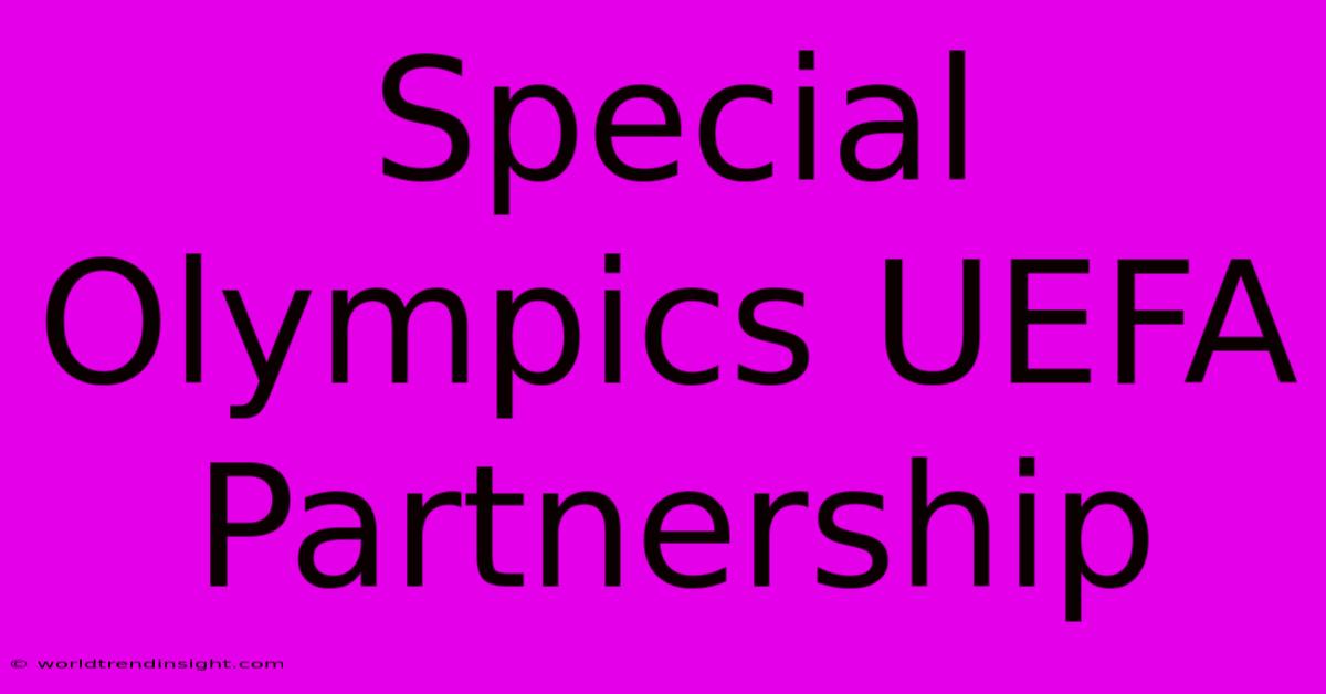 Special Olympics UEFA Partnership