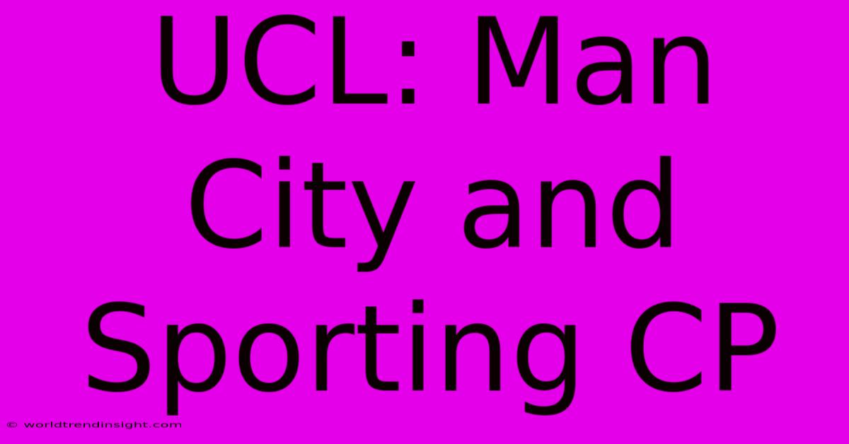 UCL: Man City And Sporting CP